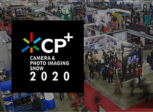 最新影楼资讯新闻-2020年2月27日-3月1日 CP+ 2020日本横滨开展